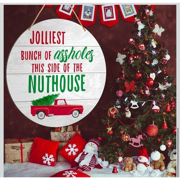 Jolliest Bunch of As*** This Side of The Nuthouse Wood Christmas Hanging Sign - Picture 3 of 7